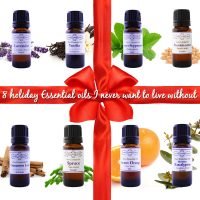 The 8 Holiday Essential Oils I will Never Live Without | Kolya Naturals, Canada